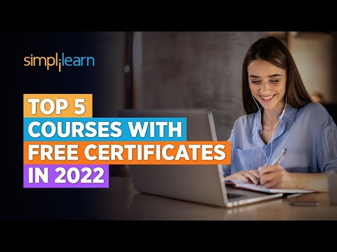 Top 5 Courses with Free Certificates In 2022 | Free Certification Courses Online 2022 | Simplilearn