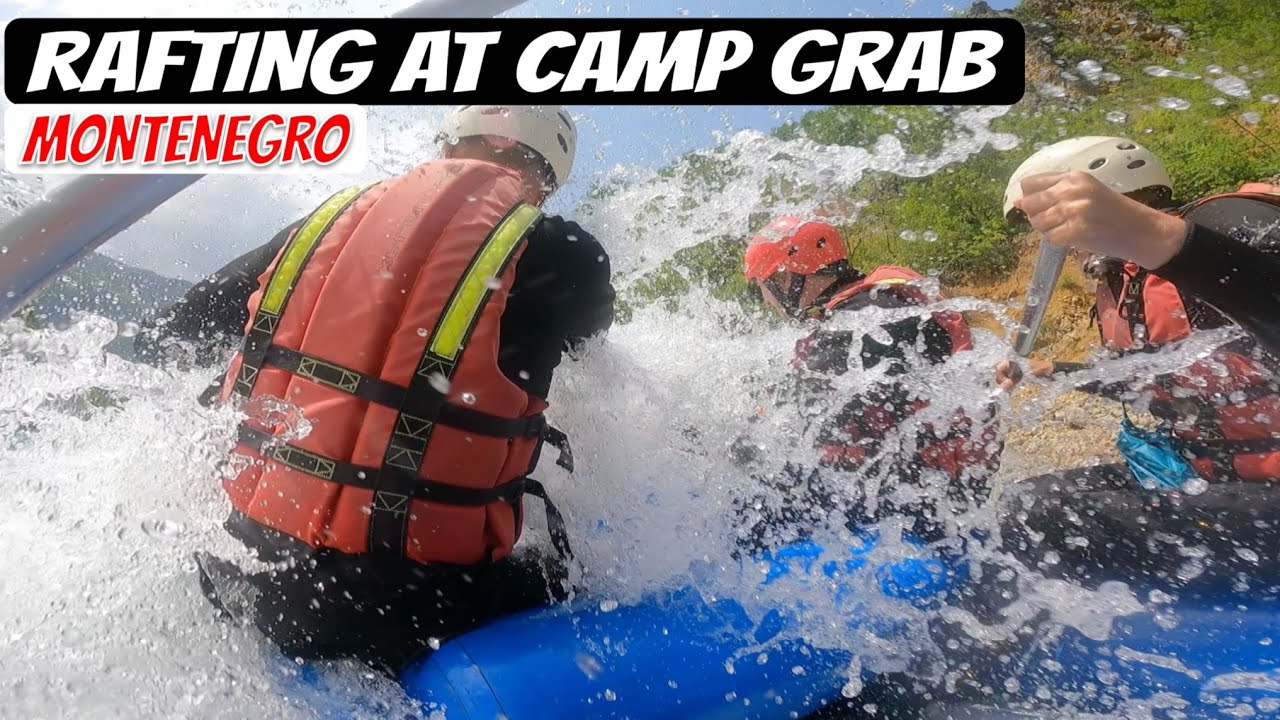 Grab Raft Rafting Montenegro - Camp Grab - YouTube