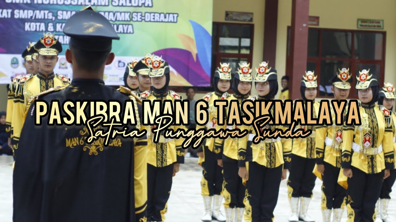 PASKIBRA MAN 6 TASIKMALAYA - PASSUS SATRIA PUNGGAWA SUNDA