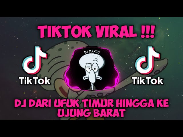 DJ DARI UFUK TIMUR HINGGA KE UJUNG BARAT ABADI SELAMANYA REMIX FULL BASS TIKTOK TERBARU 2022 class=