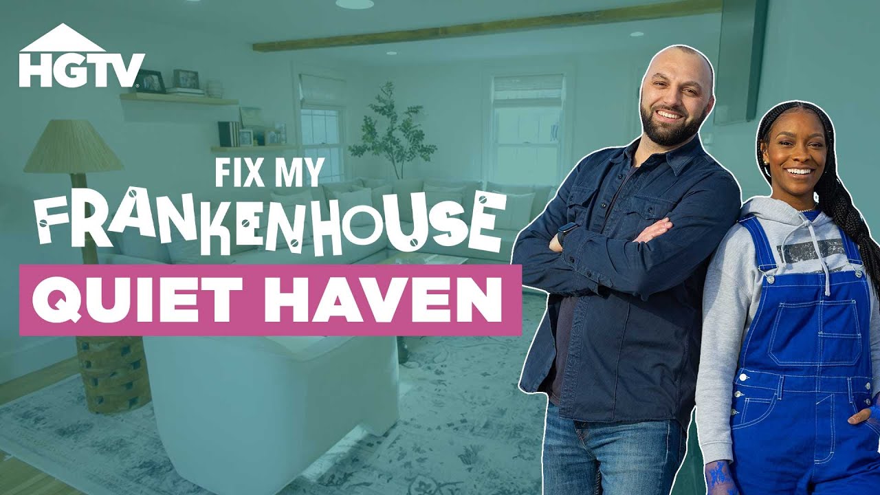 Hidden Home Gets a Glow-Up - Full Episode Recap | Fix My Frankenhouse ...
