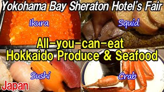 All-you-can eat Hokkaido Fair at a famous hotel: snow crab, ikura, sushi, wagyu steak & Chinese food