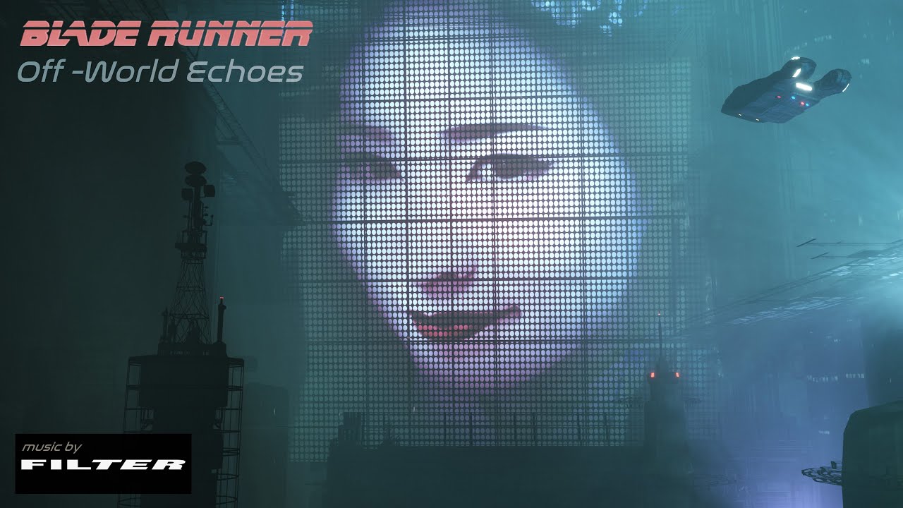 Blade Runner | OFF-WORLD ECHOES | music/visual AMBIENCE for work study ...