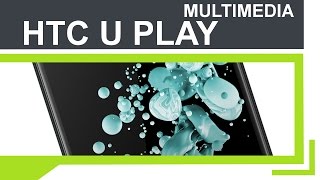 Fazit: HTC U PLAY (Deutsch) | Multimedia