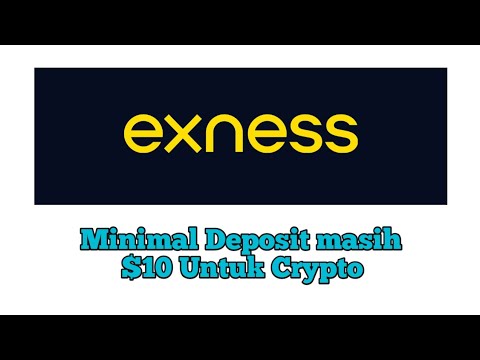 Berapa minimal Deposit dan WD di Exness