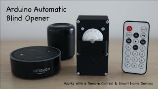 Arduino Automatic Blind Opener  Works With A Remote Control & Alexa