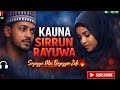 KAUNA SIRRUN RAYUWA Soyayya Mai Boyayyen Zafi Sabuwar Waka 2026