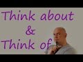 Think of and Think about / Practice English with Paul