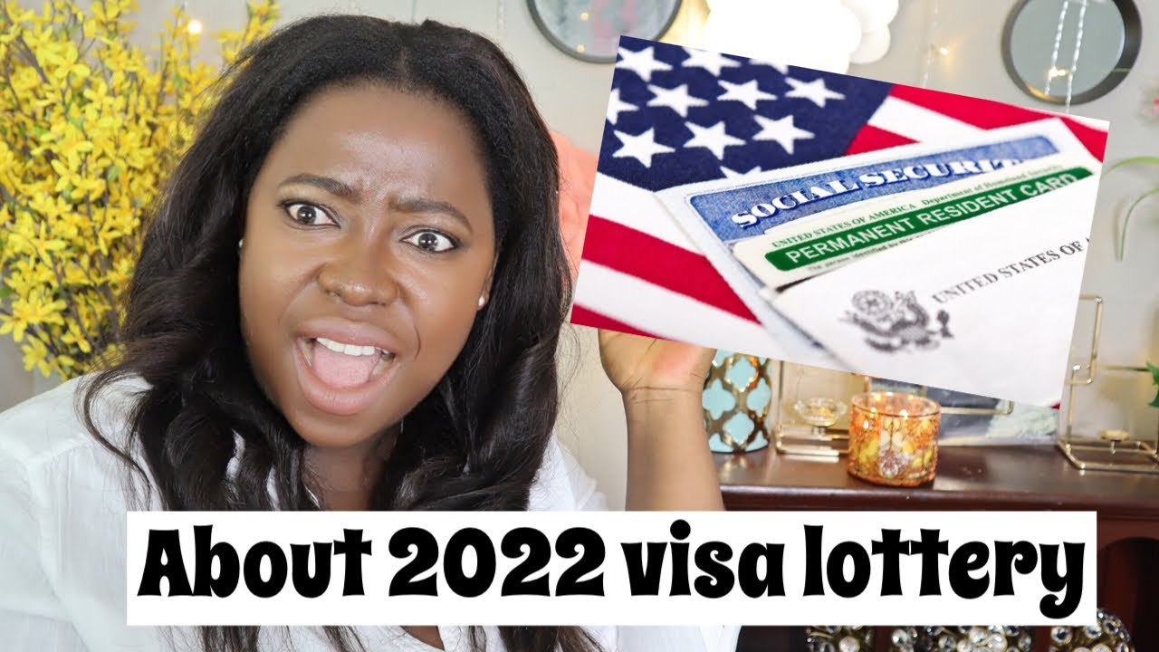 What to know about the 2022 DV Visa Lottery|