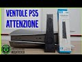 SONY PS5 ATTENZIONE A QUESTE VENTOLE - COOLING FAN DA EVITARE POTENZIALMENTE DANNOSE [ITA]