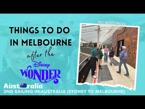 Things to do in Melbourne once disembarking the Disney Wonder Cruise | Australia Video Thumbnail