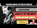 Aspects of novel em foster detailed analysis in hindi