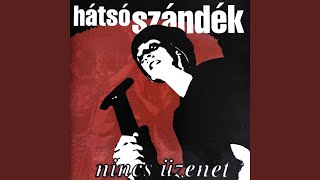 Video thumbnail of "Hátsó Szándék - Pesti est"