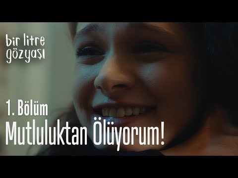 Mutluluktan ölüyorum! - Bir Litre Gözyaşı 1. Bölüm