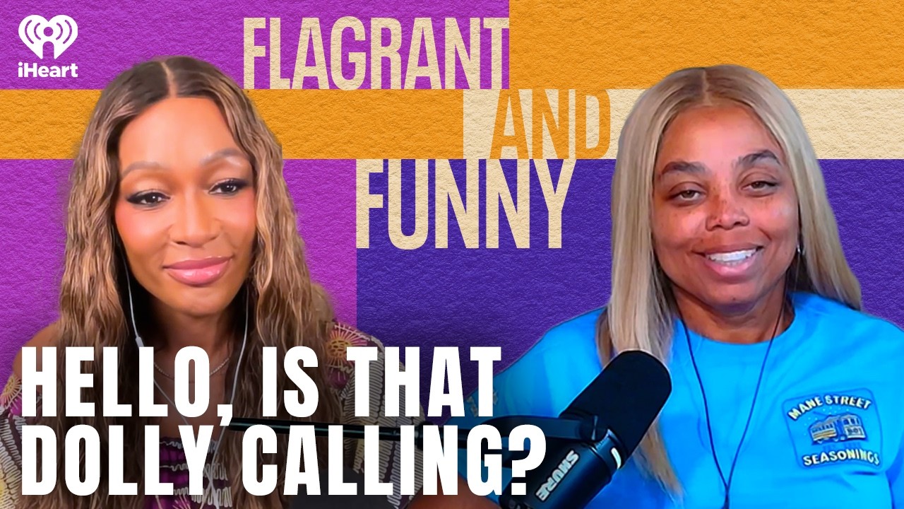 Hello, Is that Dolly Calling? | Flagrant and Funny