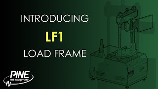 Pine Test's LF1 Load Frame