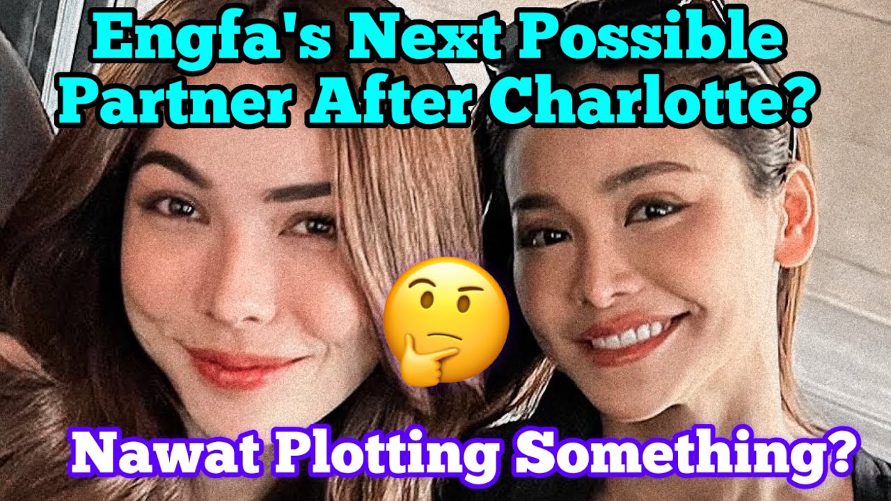 Englot Separation Is Near 😳 Engfa Possible New Partner 👀