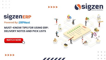 SigzenERP - Must-Know Tips for Using ERP: Delivery Notes and Pick Lists | Powered By: ERPNext-15