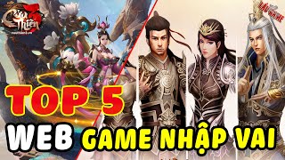 TOP 5 GAME KIẾM HIỆP PC - WEB GAME NHẬP VAI HUYỀN THOẠI - HAY NHẤT - ĐẸP NHẤT - ĐÔNG VUI NHẤT