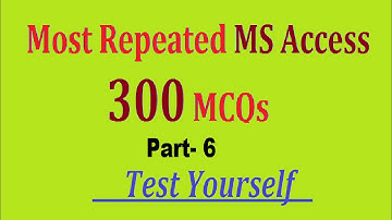 Ms access mcq questions and answers in english ||  MS Access mcq  (smart mcqs part 6)