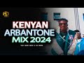 Arbantone Video Mix 2024 || Kenyan Hits By DJ MYSH & VDJ LEON SAVO, LIL MAINA, Tipsy Gee, WAKADINALI