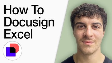 How To Docusign Excel (Full 2025 Guide)