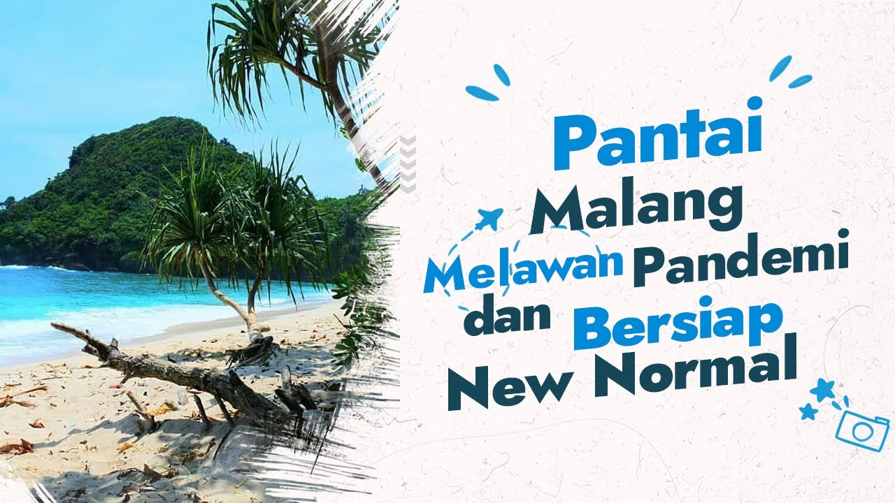 Pantai Malang  Melawan Pandemi dan Bersiap New Normal 