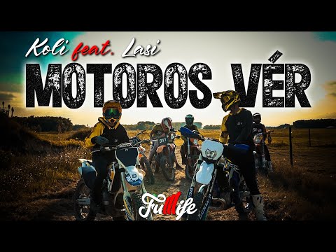 Koli feat. Lasi | Motoros Vér