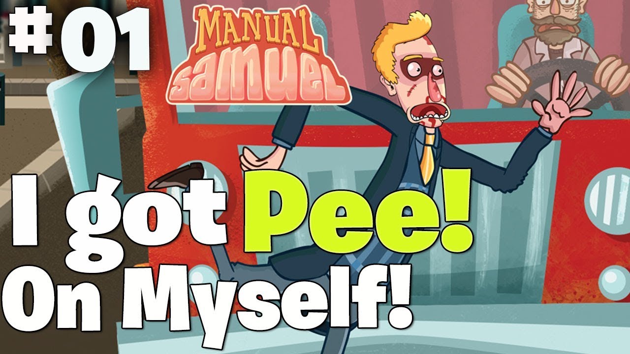 Manual Samuel - "I got Pee all over myself" #01 - YouTube