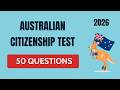 Australian Citizenship Test 2026  |   Australian Citizenship  |  50 Questions
