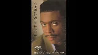 Keith Sweat - Merry Go Round (Breakdown Extended Remix)