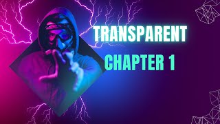 TRANSPARENT (Chapter 1)[FULL WALKTHROUGH]