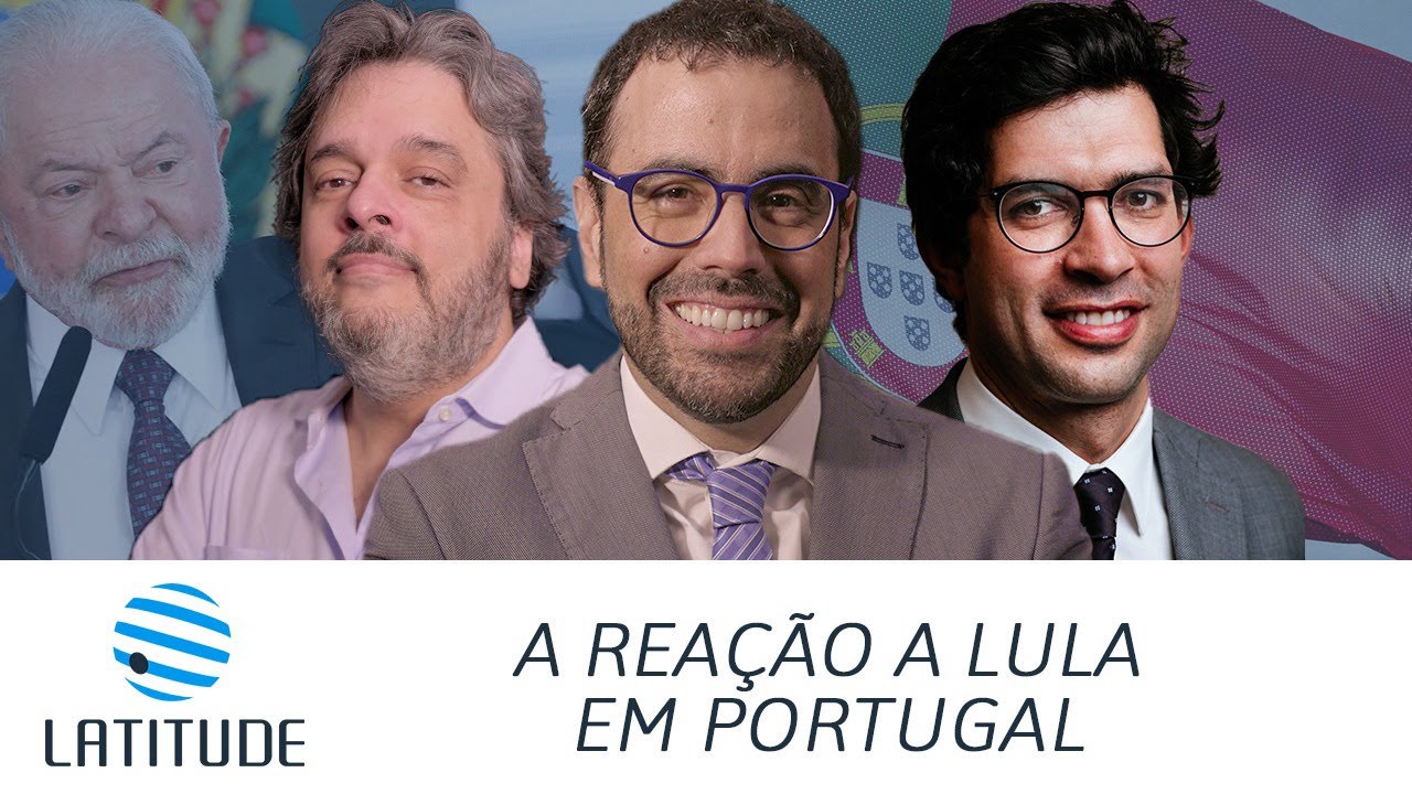 Latitude #17: A reação a Lula em Portugal