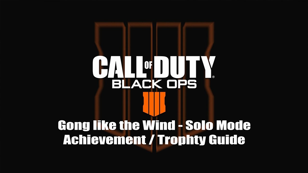 COD: Black Ops 4 zombies - Gong like the Wind - Solo Mode! - YouTube