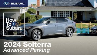Subaru Solterra | HowTo Advanced Parking (2024)