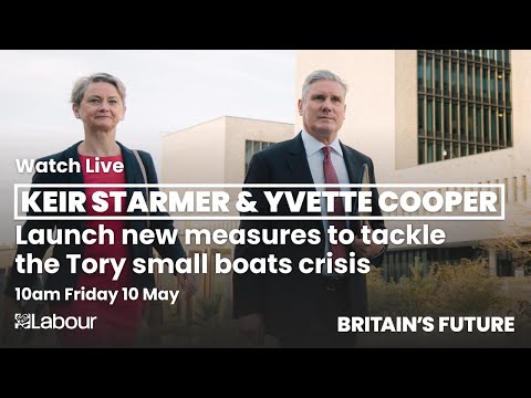 Keir Starmer and Yvette Cooper launch new measures to tackle the Tory small boats crisis