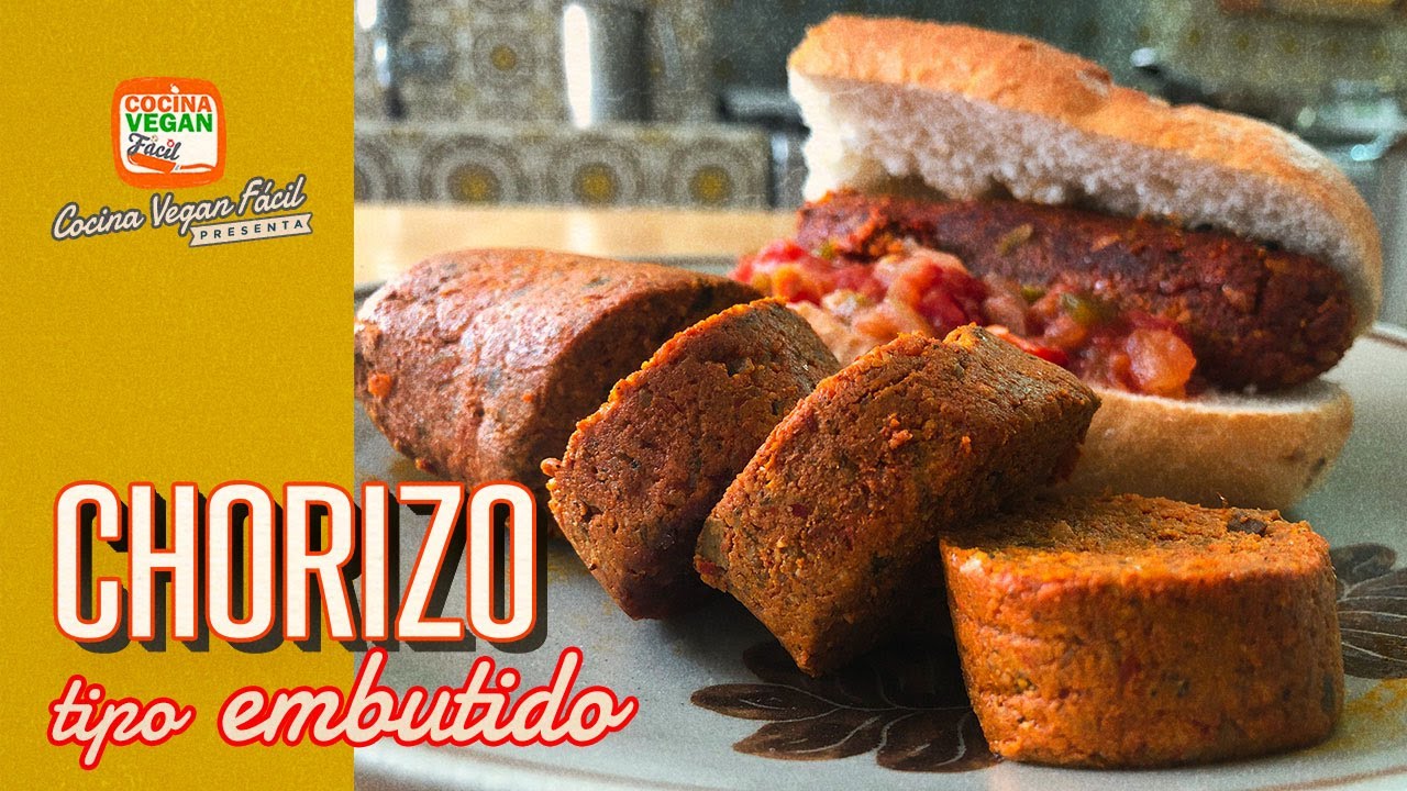 Chorizo Tipo Embutido Cocina Vegan Facil Youtube
