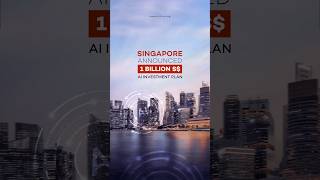 Singapore Announced A 1 Billion Sgd Ai Investment Plan