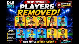 🚨 18 Players REMOVED in DLS 26/27 😱 | Dream League Soccer 2026 Update
