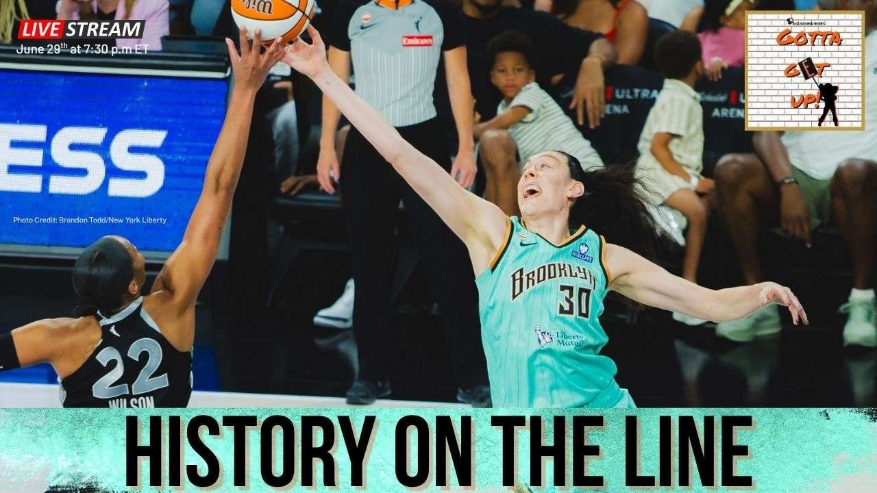 Gotta Get Up! A podcast for New York Liberty Fans.