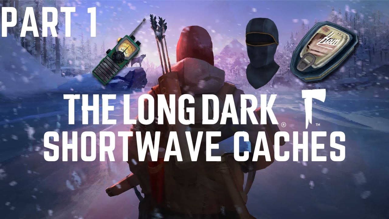 Shortwave Caches Forsaken Airfield The Long Dark YouTube