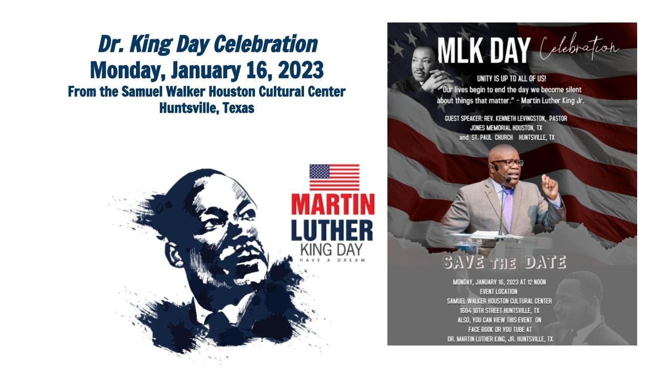 2023 Dr. Martin Luther King, Jr. Day Celebration from Huntsville Texas ...