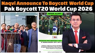 Naqvi Announce To Boycott T20 World Cup 2026 / pakistan boycott t20 world cup 2026.