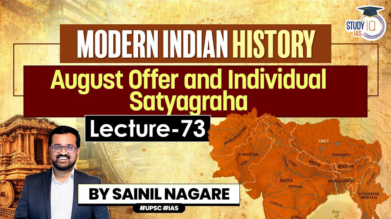 modern-indian-history-lec-73-august-offer-individual-satyagraha