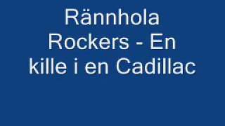 Video voorbeeld van "Rännhola Rockers En kille i en Cadillac"