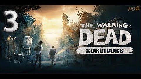 The Walking Dead: Survivors - Gameplay Walkthrough Part 3