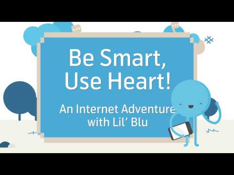 Be Smart Use Heart: An Internet Adventure with Lil' Blue