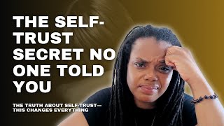 Why You Struggle With Self-Trust (And How to Rebuild It) (Part 1)