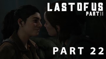 THE LAST OF US 2 Gameplay : Part 22 who let the dogs out