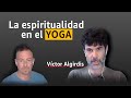 || EL YOGA Y LA ESPIRITUALIDAD || PODCAST EPISODIO 2